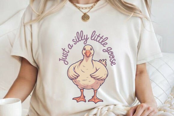 Download Just a Silly Little Goose T-shirt SVG - Premium Resources